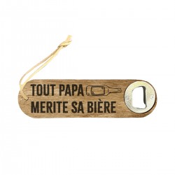 Décapsuleur Papa Mérite Sa...
